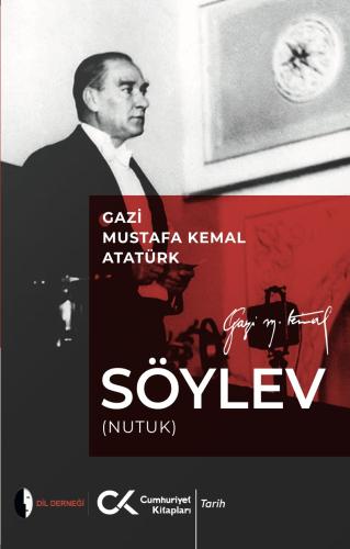 Söylev (Nutuk) Gazi Mustafa Kemal Atatürk